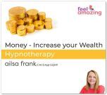 Money - Increase Your Wealth Hypnosis Download