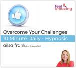 Overcome Your Challenges - hypnosis download