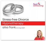 Stress-Free Divorce Hypnosis Download
