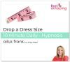 Drop a Dress Size - 10 Minute Daily - hypnosis download