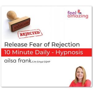 Release Fear of Rejection Hypnosis Download