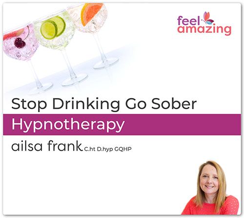 View Stop Drinking Go Sober hypnotherapy recording Discover our Stop Drinking Go Sober hypnotherapy recording to stop drinking alcohol and go sober by Ailsa Frank