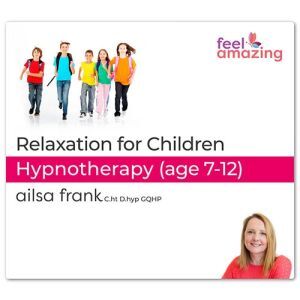 Relaxation for Children (age 7-12) Hypnosis Download